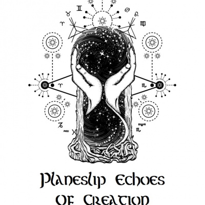 Planeslip: Echoes Of Creation
