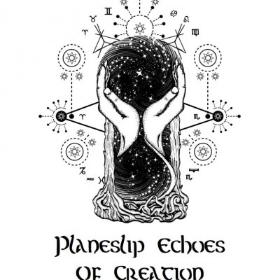 Planeslip: Echoes Of Creation