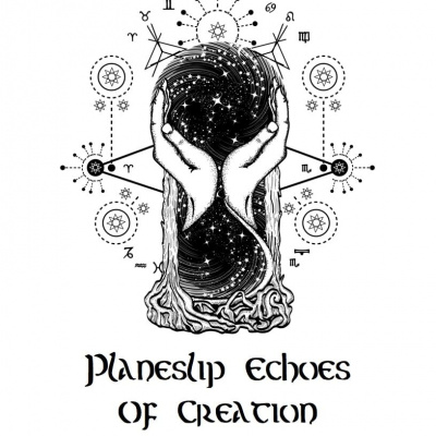 Planeslip: Echoes Of Creation
