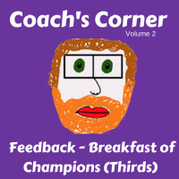 Feedback: Breakfast of Champions (Thirds)