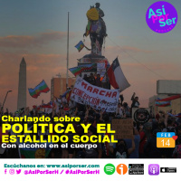 Política y Estallido Social - #AsiPorSerH y @AsiPorSerH
