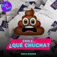 CHILE... ¿QUÉ CHUCHA? - @AsiPorSerH #AsiPorSerH