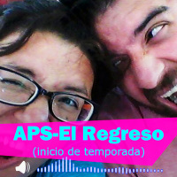 APS 2021 - El regreso - @Asiporserh #AsiPorSerH