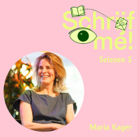 Schrijf me! S5.1 Maria Kager
