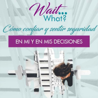 ¿Cómo confiar en mí y en mis decisiones?