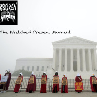 The Wretched Present Moment - October 28, 2020