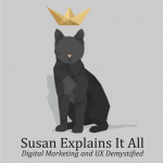 Susan Explains It All: Digital Marketing And Ux Demystified