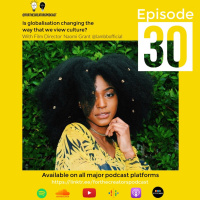 Spotlight: Is Globalisation Changing The Way That We View Culture? With Film Director, Naomi Grant