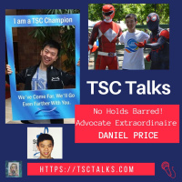 TSC Talks! No Holds Barred~Advocate Extraordinaire! Daniel Price~TSC, Rare Disease, Adoption  LGBTQ Advocate