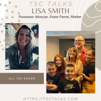 TSC Talks! Points of Light, Lisa Smith-Advocate, Foster Parent, Mom, All 100 Sheep