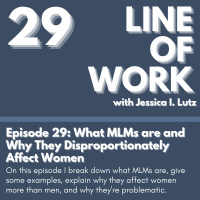 What MLMs are and Why They Disproportionately Affect Women - Episode 29