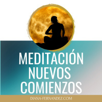 NUEVOS COMIENZOS | Meditación para COMENZAR DE NUEVO