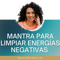 MANTRA para limpiar energías negativas