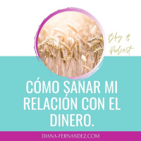 Cómo sanar mi relación con el dinero | Abundancia | Prosperidad