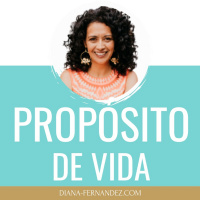 PROPOSITO de vida y crecimiento espiritual | Diana Fernandez | Coach Espiritual