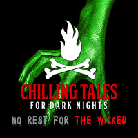 166: No Rest for the Wicked - Chilling Tales for Dark Nights