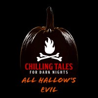 111: All Hallows Evil - Chilling Tales for Dark Nights