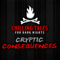 60: Cryptic Consequences – Chilling Tales for Dark Nights