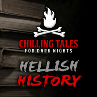 69: Hellish History – Chilling Tales for Dark Nights