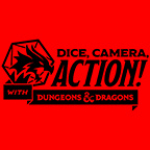 Dice, Camera, Action! An Official Dungeons  Dragons Podcast