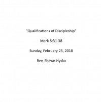 February 25, 2018 - Qualifications of Discipleship