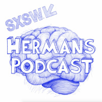 Hermans Podcast: SXSW