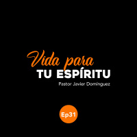 Ep31 - #VidaParaTuEspíritu - Sola Fide