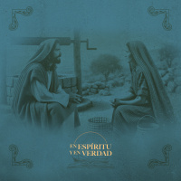 28 Jul 2024 - Dios es Espíritu y la fuente de nuestra adoración