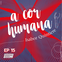 #15 A Cor Humana // Um bate-papo sobre livros, filmes, ficção cientíca e realismo mágico