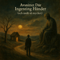 Avsnittet Där Ingenting Händer (och ändå så mycket)