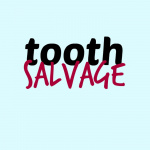 Tooth Salvage