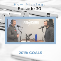 Episode 30: 2019 Goals