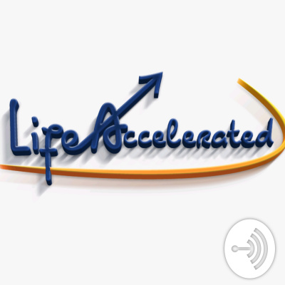 Life Accelerated