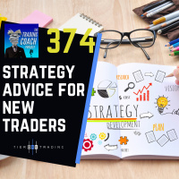 374 - Strategy Advice For New Traders
