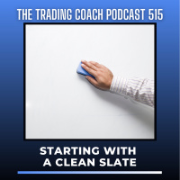 515 - Starting With A Clean Slate 
