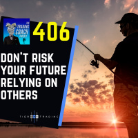 406 - Dont Risk Your Success Relying on Others