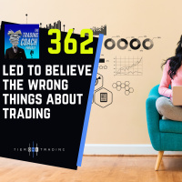 362 - Led To Believe The Wrong Things About Trading