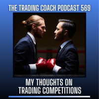 569 - My Thoughts On Trading Competitions 