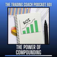 601 - The Power of Compounding