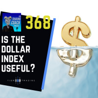 368 - Is the Dollar Index Useful In Trading? 