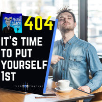 404 - Its Time To Put Yourself First