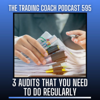 595 - 3 Audits You Need to Do Regularly