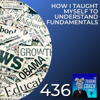 436 - How I Taught Myself To Understand Fundamentals