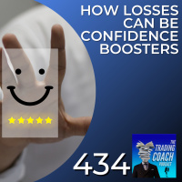 434 - How Losses Can Be Confidence Boosters