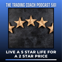 561 - Live A 5 Star Life For A 2 Star Price