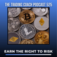 525 - Earn the Right To Risk