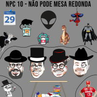 NPC 10 - Não pode mesa redonda
