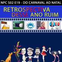NPC S02 E19 - Do carnaval ao natal