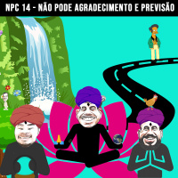 NPC 14 - Não pode agradecimento e previsão