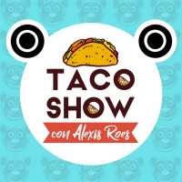 Taco Show 15 de Marzo 18